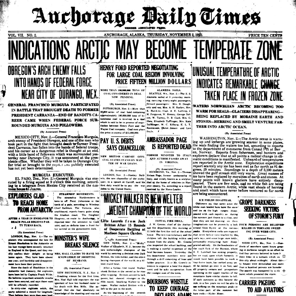 “The Arctic Ocean is warming up, icebergs are growing scarcer and in some places the seals are finding the water too hot, according to a report to the Commerce Department yesterday from Consulate, at Bergen, Norway. Reports from fishermen, seal hunters and explorers all point to a radical change in climate conditions and hitherto unheard-of temperatures in the Arctic zone.  Exploration expeditions report that scarcely any ice has been met as far north as 81 degrees 29 minutes. Soundings to a depth of 3,100 meters showed the gulf stream still very warm." - JobLoggz 